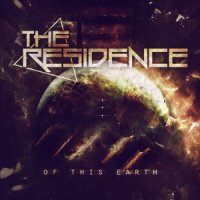 The Residence - Of The Earth (2013)