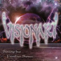 Visionary - Strange But Familiar Shores... (2002)