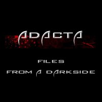 Adacta - Files From A Darkside (2013)