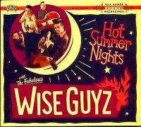 The Wise Guyz - Hot Summer Nights (2014)