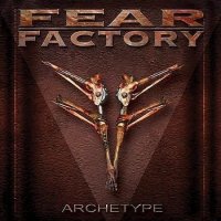 Fear Factory - Archetype (2004)