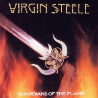 Virgin Steele - Guardians Of The Flame [Remastered 2002] (1983)  Lossless