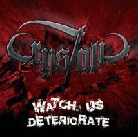 Crystalic - Watch Us Deteriorate (2007)