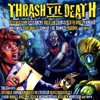 VA - Thrash \'Til Death (2009)