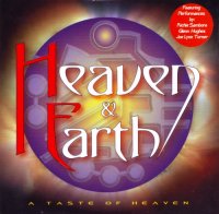 Heaven & Earth - A Taste Of Heaven (2004)  Lossless