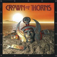 Crown Of Thorns - Faith (2008)