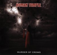 Human Temple - Murder Of Crows (2010)  Lossless