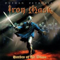 Iron Mask - Hordes Of The Brave (2005)  Lossless