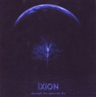 Ixion - Through The Space We Die (2007)  Lossless