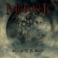 Methadol - Welcome To My World (2016)