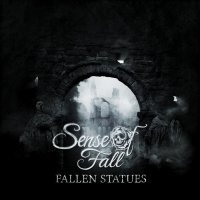 Sense Of Fall - Fallen Statues (2015)