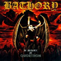 Bathory - In Memory Of Quorthron (2006)