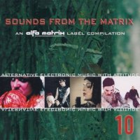 VA - Sounds From The Matrix 10 (2010)