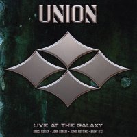 Union - Live At The Galaxy (Reissued 2005) (1999)