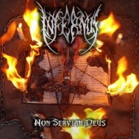 Infernus - Non Serviam Deus (2013)