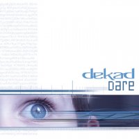 Dekad - Dare (2009)