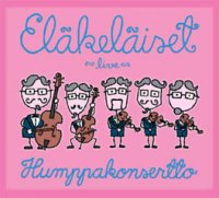 Elakelaiset - Humppakonsertto (2007)