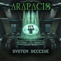 Arapacis - System Deceive (2016)