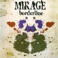 Mirage - Borderline (2008)