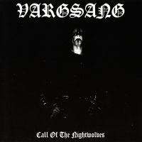 Vargsang - Call Of The Nightwolves (2003)