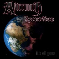 Aftermath Excursion - It\'s All Gone (2015)