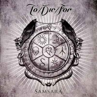 To/Die/For - Samsara (2011)  Lossless