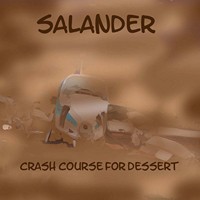 Salander - Crash Course For Dessert (2014)