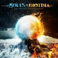 Souls Of Diotima - The Sorceress Reveals - Atlantis (2016)