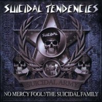 Suicidal Tendencies - No Mercy Fool! / The Suicidal Family (Compilation) (2010)