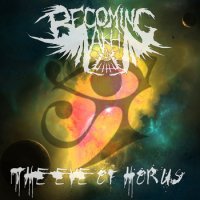 Becoming Akh - The Eye Of Horus (2013)