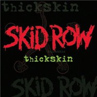 Skid Row - Thickskin (2003)