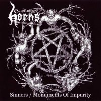 Gospel Of The Horns - Sinners / Monuments Of Impurity (2007)