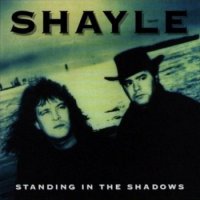 Shayle - Standing in the Shadows (1993)