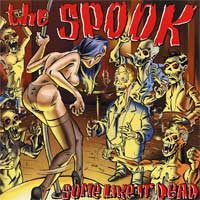 The Spook - Some Like It Dead (2002)