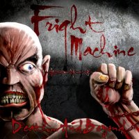 Fright Machine - Death​.​.​.​And Beyond (EP) (2014)