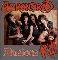 Aaronsrod - Illusions Kill (1986)