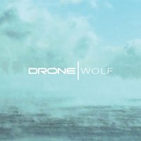 Drone Wolf - Drone Wolf (2016)