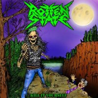 Rotten State - Kill It Yourself (2012)