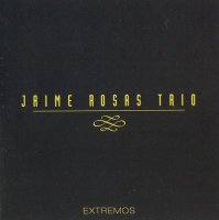 Jaime Rosas - Extremos (2004)