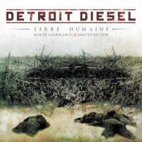 Detroit Diesel - Terre Humaine (North American 2CD Limited Edition) (2011)