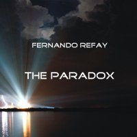 Fernando Refay - The Paradox (2011)