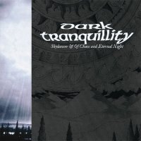 Dark Tranquillity - Skydancer & Of Chaos And Eternal Night [Remastered 2014] (1993)