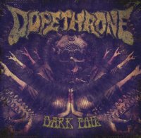 Dopethrone - Dark Foil (2011)