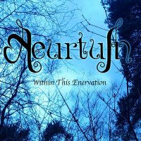 Aeurtum - Within This Enervation (2011)