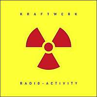 Kraftwerk - Radioactivity [Remastered 2009] (1975)