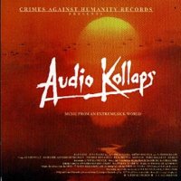 Audio Kollaps - Music from an Extreme, Sick World (Compilation) (2004)