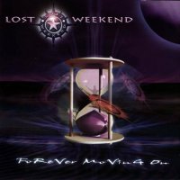 Lost Weekend - Forever Moving On (2006)