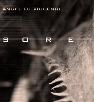 Angel Of Violence - Sore (2011)