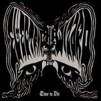 Electric Wizard - Time To Die (2014)