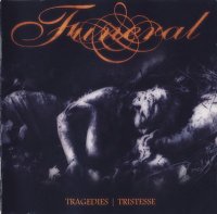 Funeral - Tragedies / Tristesse (2-CD reissue 2006) (1993/1995)